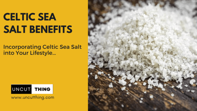 Celtic Sea Salt Benefits